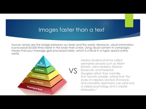 Images faster than a text Human senses are the bridge