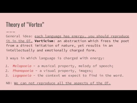 Theory of “Vortex” General idea: each language has energy, you should reproduce it