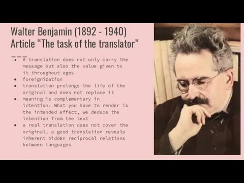 Walter Benjamin (1892 - 1940) Article “The task of the translator” A translation
