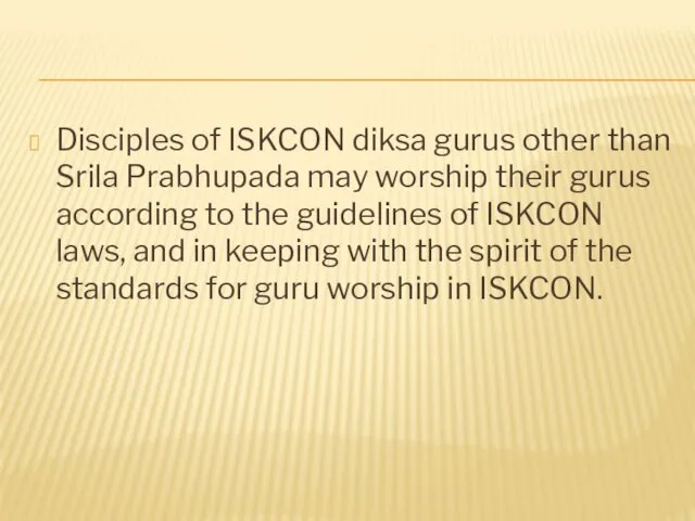 Disciples of ISKCON diksa gurus other than Srila Prabhupada may