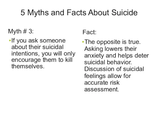 5 Myths and Facts About Suicide Myth # 3: If