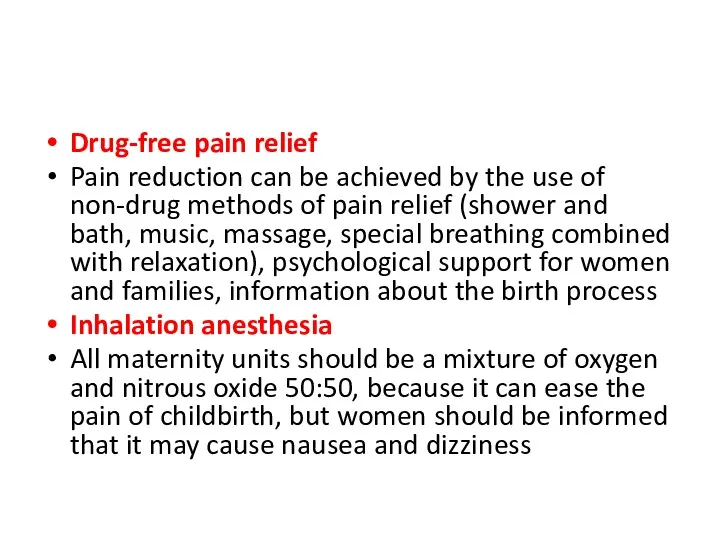 Drug-free pain relief Pain reduction can be achieved by the