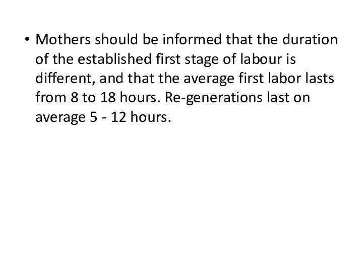 Mothers should be informed that the duration of the established