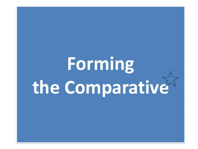 Forming the Comparative