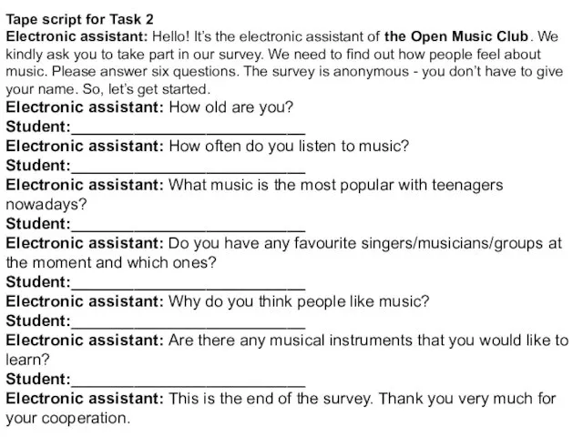 Tape script for Task 2 Electronic assistant: Hello! It’s the