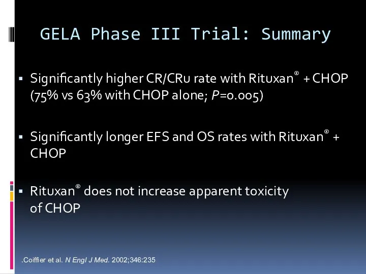 GELA Phase III Trial: Summary Significantly higher CR/CRu rate with