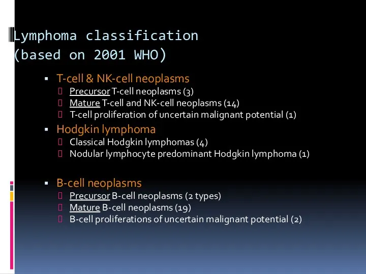 Lymphoma classification (based on 2001 WHO) T-cell & NK-cell neoplasms