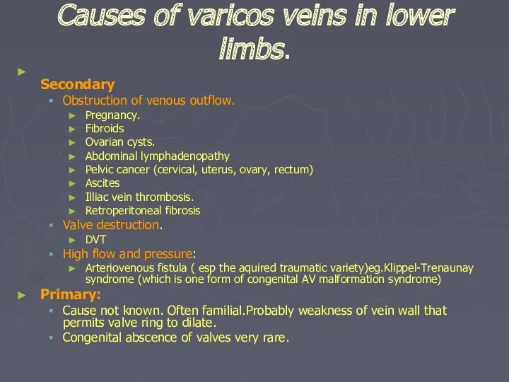 Causes of varicos veins in lower limbs. Secondary Obstruction of