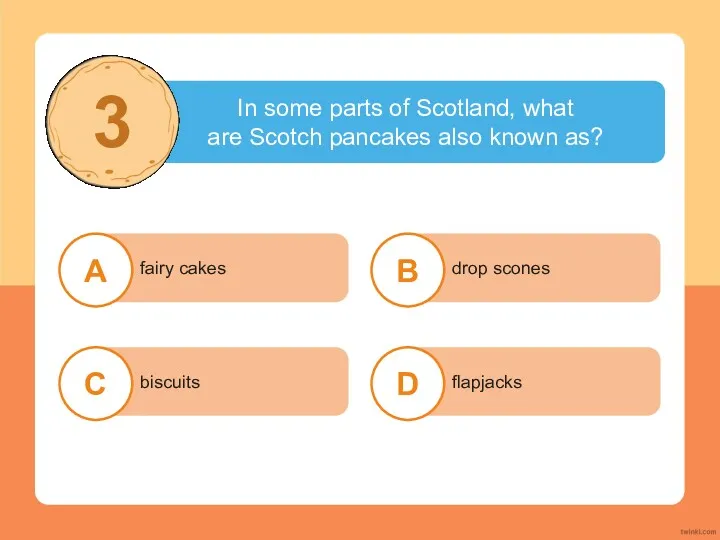 In some parts of Scotland, what are Scotch pancakes also known as?