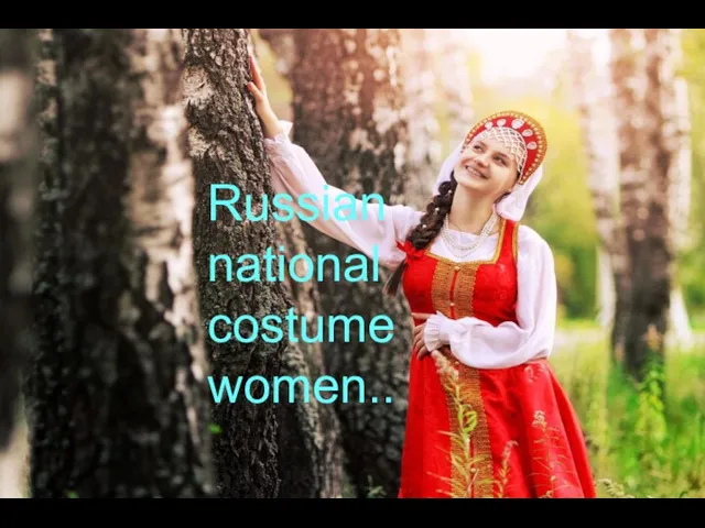 Russian national costume female Russian national costume women..