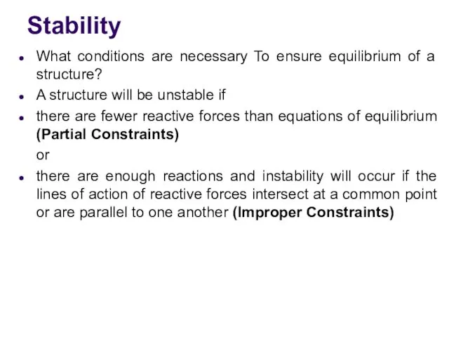 Stability What conditions are necessary To ensure equilibrium of a