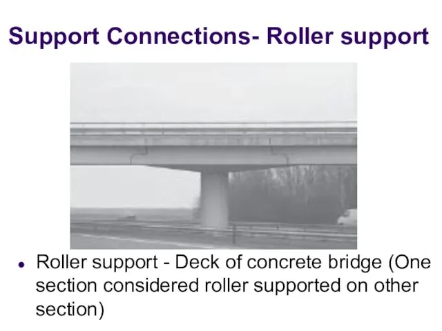 Support Connections- Roller support Roller support - Deck of concrete