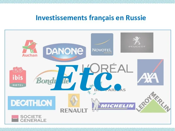 Investissements français en Russie Etc.