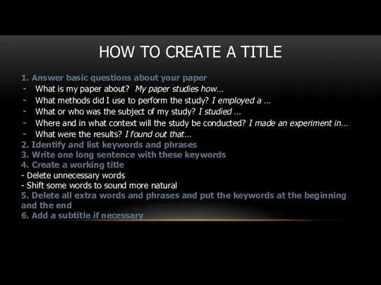HOW TO CREATE A TITLE 1. Answer basic questions about