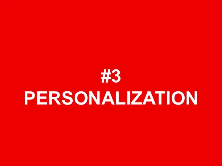 #3 PERSONALIZATION