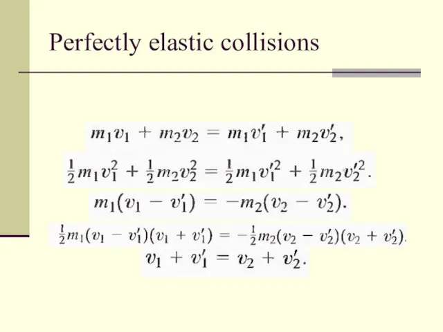 Perfectly elastic collisions