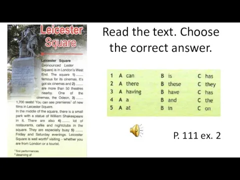 Read the text. Choose the correct answer. P. 111 ex. 2