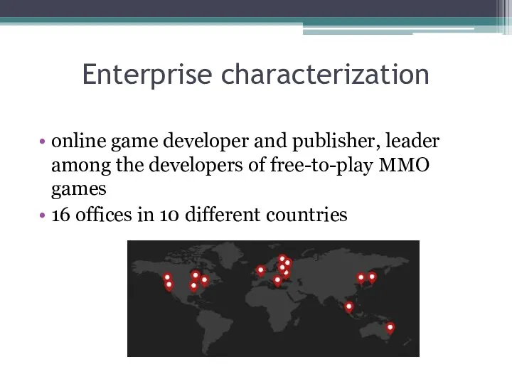 Enterprise characterization online game developer and publisher, leader among the