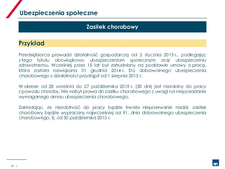 Zasiłek chorobowy Ubezpieczenia społeczne | Przykład Przedsiębiorca prowadzi działalność gospodarczą