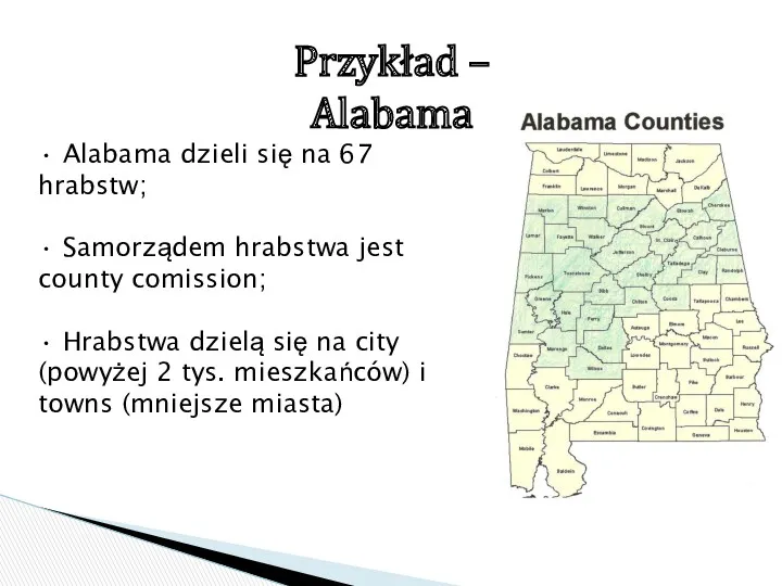 Przykład – Alabama • Alabama dzieli się na 67 hrabstw;
