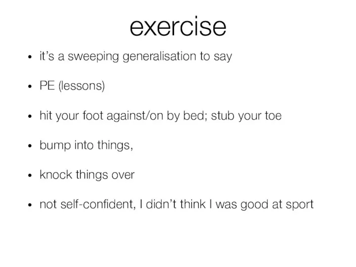 exercise it’s a sweeping generalisation to say PE (lessons) hit