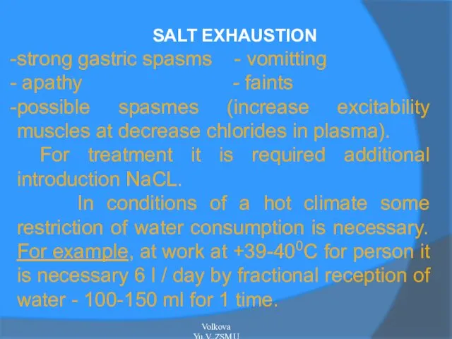 SALT EXHAUSTION strong gastric spasms - vomitting apathy - faints