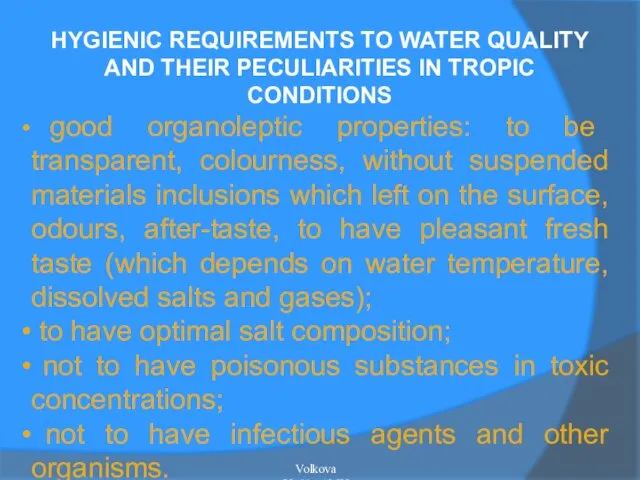 HYGIENIC REQUIREMENTS TO WATER QUALITY AND THEIR PECULIARITIES IN TROPIC