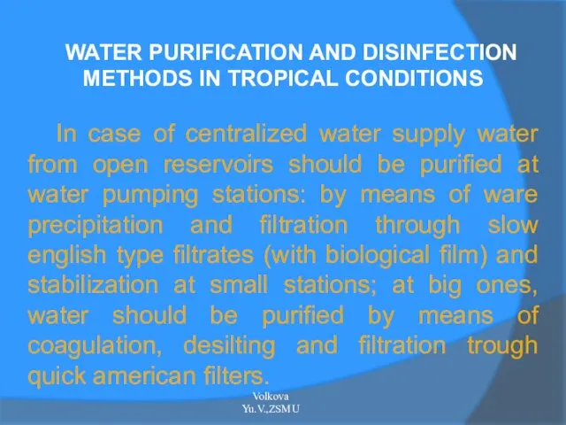 WATER PURIFICATION AND DISINFECTION METHODS IN TROPICAL CONDITIONS In case