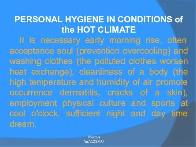 PERSONAL HYGIENE IN CONDITIONS of the HOT CLIMATE It is