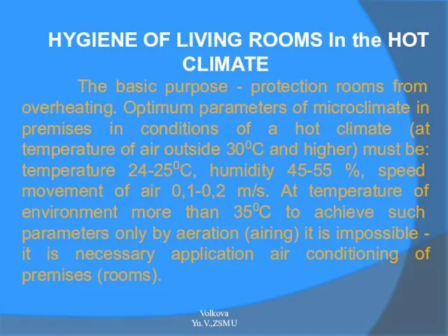 HYGIENE OF LIVING ROOMS In the HOT CLIMATE The basic