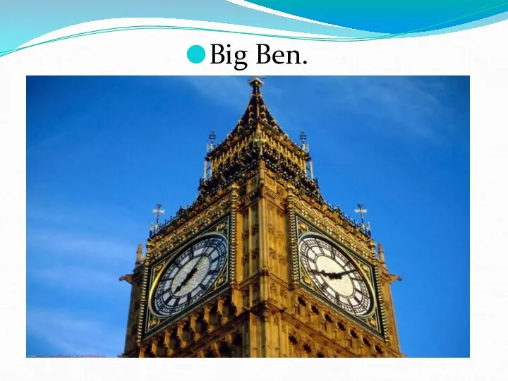 Big Ben.