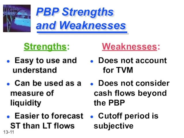 PBP Strengths and Weaknesses Strengths: Easy to use and understand