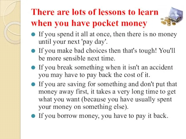 There are lots of lessons to learn when you have pocket money If