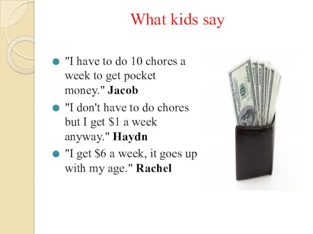 What kids say "I have to do 10 chores a