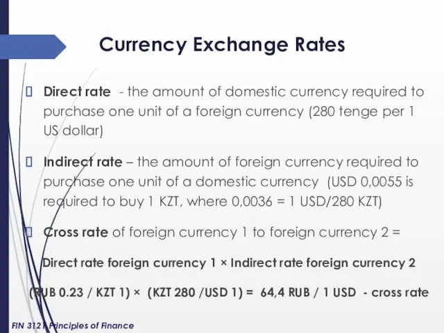 Currency Exchange Rates Direct rate - the amount of domestic