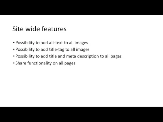 Site wide features Possibility to add alt-text to all images