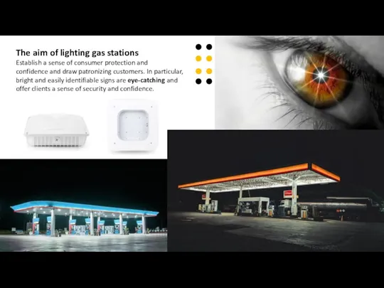 The aim of lighting gas stations Establish a sense of