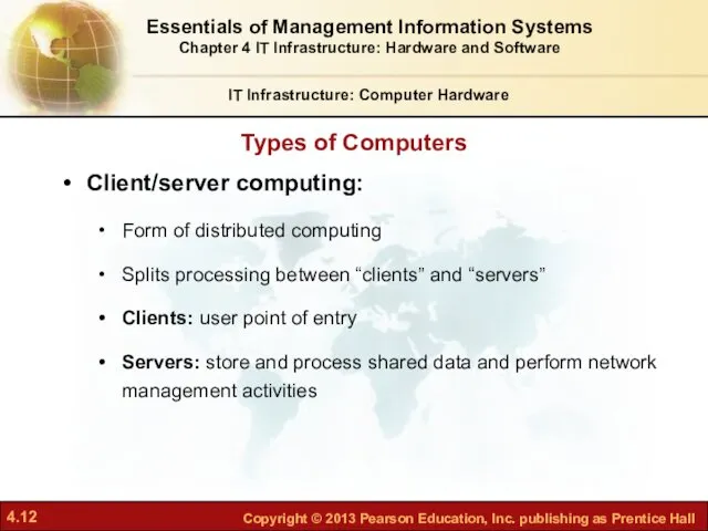Client/server computing: Form of distributed computing Splits processing between “clients”