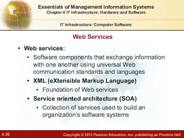 Web services: Software components that exchange information with one another