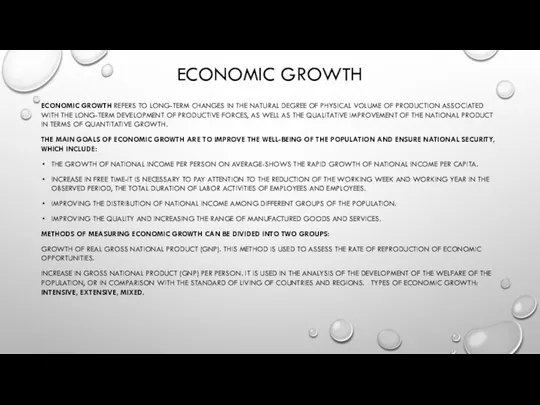 ECONOMIC GROWTH ECONOMIC GROWTH REFERS TO LONG-TERM CHANGES IN THE