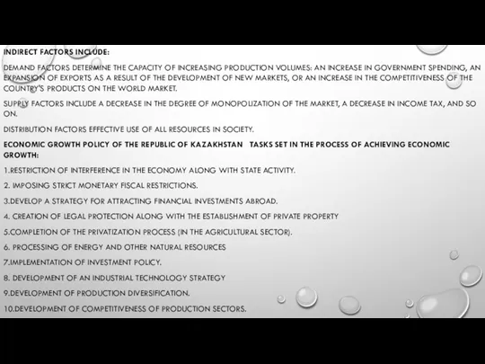 INDIRECT FACTORS INCLUDE: DEMAND FACTORS DETERMINE THE CAPACITY OF INCREASING