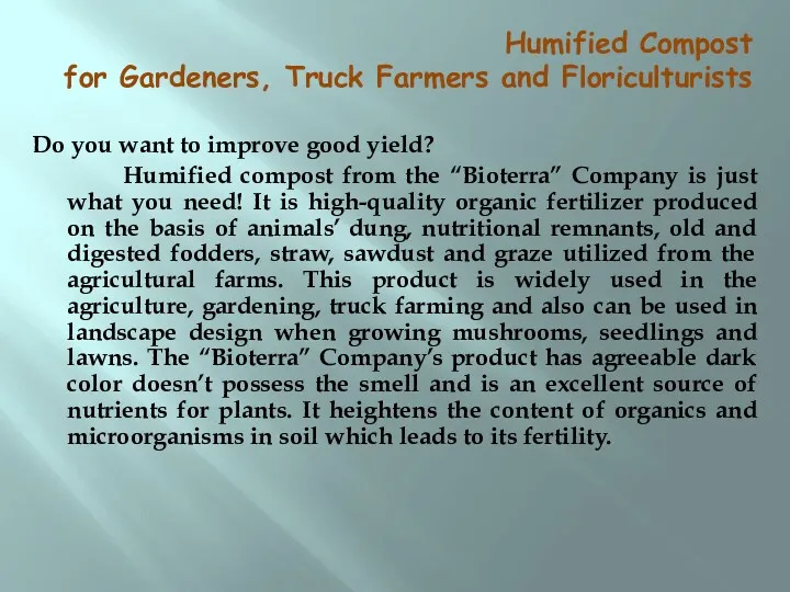 Humified Compost for Gardeners, Truck Farmers and Floriculturists Do you want to improve