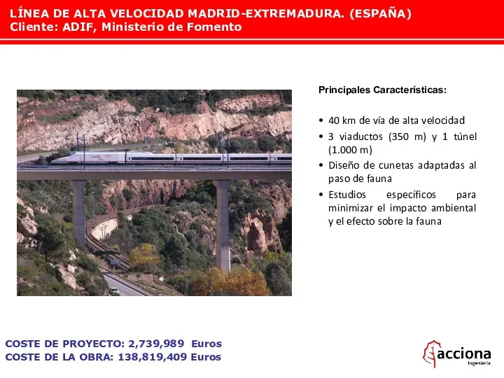 LÍNEA DE ALTA VELOCIDAD MADRID-EXTREMADURA. (ESPAÑA) Cliente: ADIF, Ministerio de