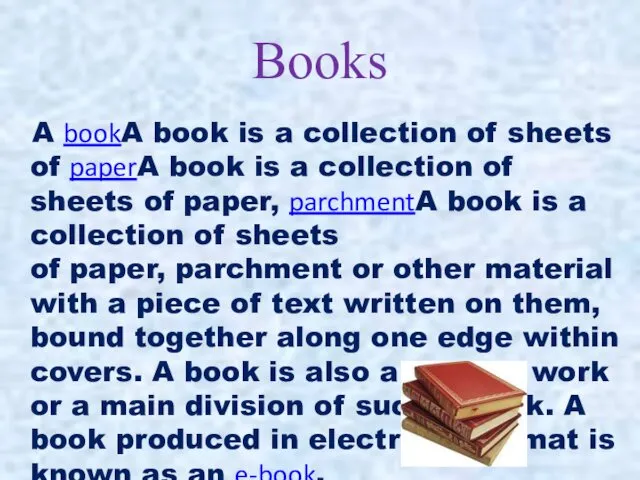 Books A bookA book is a collection of sheets of