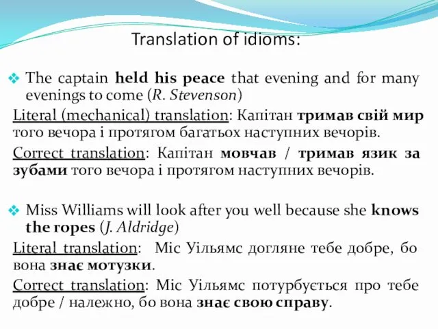 Translation of idioms: The captain held his peace that evening