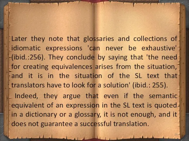 Later they note that glossaries and collections of idiomatic expressions