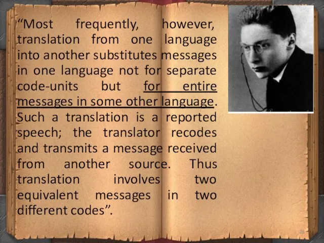 “Most frequently, however, translation from one language into another substitutes