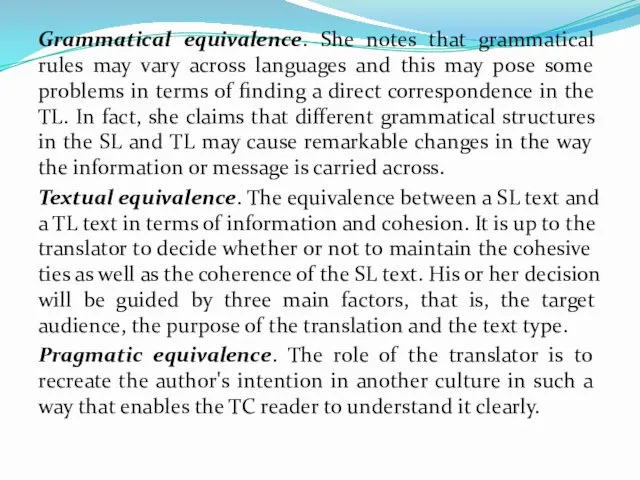 Grammatical equivalence. She notes that grammatical rules may vary across