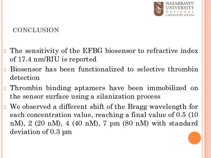 conclusion The sensitivity of the EFBG biosensor to refractive index