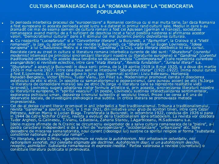 CULTURA ROMANEASCA DE LA "ROMANIA MARE" LA "DEMOCRATIA POPULARA" In